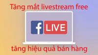 Dịch vụ tăng mắt cho LiveStream trên Facebook